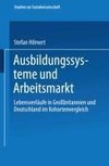 Ausbildungssysteme und Arbeitsmarkt