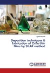 Deposition techniques & fabrication of ZnTe thin films by SILAR method