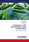 Production of ß-galactosidase from Lactobacillus