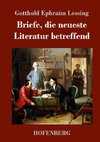 Briefe, die neueste Literatur betreffend