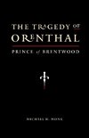 The Tragedy of Orenthal, Prince of Brentwood