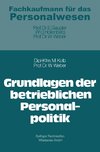 Grundlagen der betrieblichen Personalpolitik