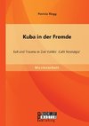 Kuba in der Fremde: Exil und Trauma in Zoé Valdés' 'Café Nostalgia'