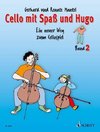 Cello mit Spaß und Hugo. Band 2