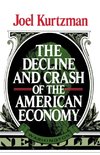 The Decline and Crash of the American Economy