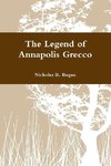 The Legend of Annapolis Grecco