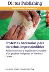 Protestas necesarias para derechos imprescindibles