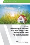 Steuerungsprinzipien von Wohnstandort­entscheidungen