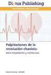 Palpitaciones de la revolución chavista: