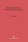 The Specificity of Serological Reactions