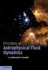 Principles of Astrophysical Fluid Dynamics