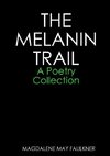 The Melanin Trail - A Poetry Collection