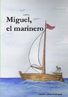 Miguel, El Marinero