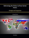 Reforming the Police in Post-Soviet States