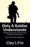 Only a Soldier Understands