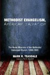 Methodist Evangelism, American Salvation