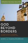 GOD BEYOND BORDERS