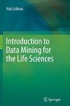 Introduction to Data Mining for the Life Sciences