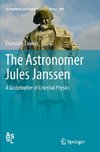 The Astronomer Jules Janssen