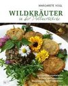 Wildkräuter in der Vollwertküche