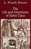 The Life and Adventures of Santa Claus