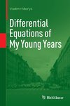 Differential Equations of My Young Years