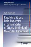 Resolving Strong Field Dynamics in Cation States of CO_2 via Optimised Molecular Alignment