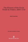 The History of the Grain Trade in France, 1400-1710