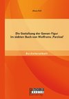 Die Gestaltung der Gawan-Figur im siebten Buch von Wolframs 'Parzival'