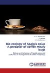 Bio-ecology of Spalgis epius - A predator of coffee mealy bugs