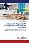 Antioxidant Properties Of The Neglected Plant Cleome Gynandra