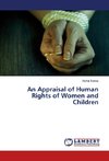 An Appraisal of Human Rights of Women and Children