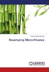 Revamping Micro-Finance
