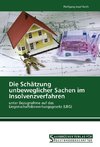 Die Schätzung unbeweglicher Sachen im Insolvenzverfahren