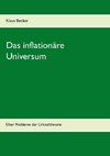 Das inflationäre Universum