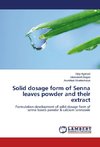 Solid dosage form of Senna leaves powder and their extract