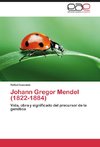 Johann Gregor Mendel (1822-1884)