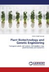 Plant Biotechnology and Genetic Engineering