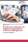 Enfoque de evaluación de reglas de seguridad en entornos heterogéneos