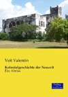 Kolonialgeschichte der Neuzeit