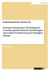 Prostitutionstourismus. Psychologische Ursachen, gesellschaftliche Auswirkungen und soziale Verantwortung der beteiligten Akteure