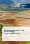 Modeling of Land Use Land Cover Change