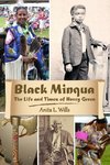 Black Minqua the Life and Times of Henry Green