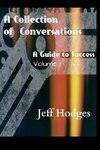 A Collection of Conversations, a Guide to Success