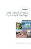 Mit Tante Christels Erbe durch die Welt