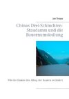 Chinas Drei-Schluchten-Staudamm und die Bauernumsiedlung