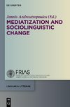 Mediatization and Sociolinguistic Change