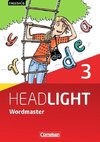 English G Headlight 03: 7. Schuljahr. Vokabellernbuch. Wordmaster mit Lösungen. Allgemeine Ausgabe