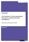 Die Evaluation der Betreuungsqualität ambulanter sozialpsychiatrischer Rehabilitation