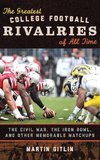 The Greatest College Football Rivalries of All Time